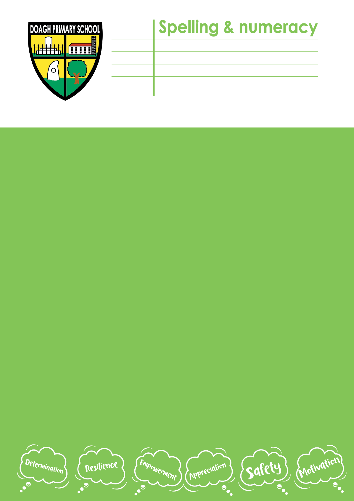 Doagh Primary School — A spelling and numeracy homework book to match the whole-school exercise book